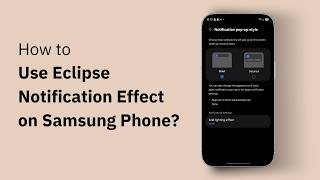 How to Use Eclipse Notification Effect on Samsung Phone