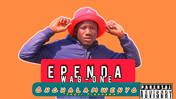 Ependa wag-one - Onghalamwenyo inoi piyaaneka