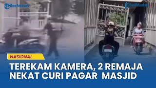 Terekam Kamera Warga, Dua Remaja di Bekasi Nekat Curi Pagar Masjid Pakai Motor