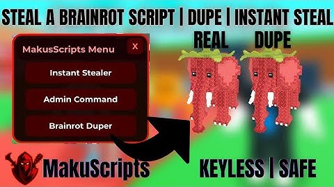 [UPDATE] Steal A Brainrot Script | Dupe Method | Instant Stealer