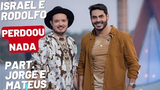 Israel e Rodolfo - Perdoou Nada (Audio) - Perdoou Nada, Israel e Rodolfo