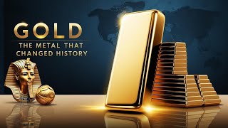 The Golden Thread: How Gold Shaped History and Culture