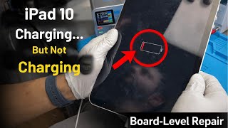 iPad 10 Not Charging but Shows Battery Icon | Full Board Repair