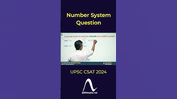 UPSC CSAT 2023: Number System Question | Prepare with abhimanu IAS