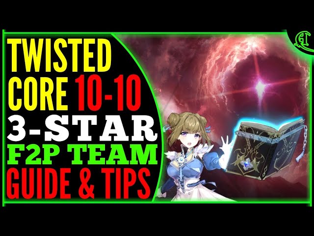 10 10 Twisted Core Guide Tips Epic Seven Episode 2 Youtube