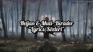 Heijan & Muti- Birader (Lyrics/Sözleri) [1080P]