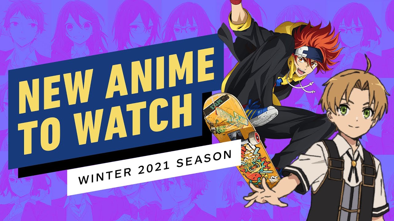 New Anime to Watch (Winter Season 2021) - YouTube