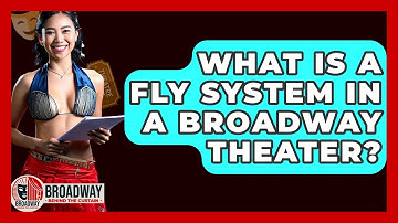 What Is A Fly System In A Broadway Theater? - Broadway Behind The Curtain