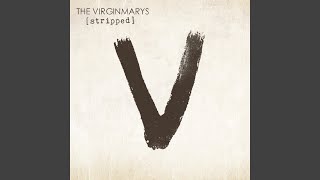 Video thumbnail of "The Virginmarys - Long Way Down from the Top (Stripped Recording)"