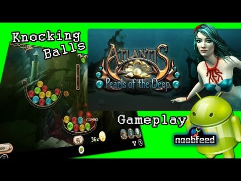 ATLANTIS: PEARLS OF THE DEEP (Android) - Knocking Balls Gameplay