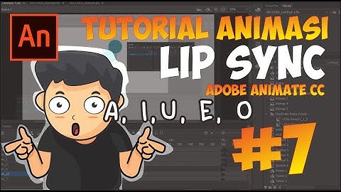Tutorial Cara Menggunakan LIP SYNC di Adobe Animate CC
