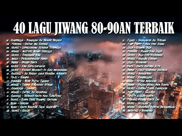 KOLEKSI 40 LAGU2 JIWANG 80AN - 90AN - LAGU JIWANG 80AN DAN 90AN TERBAIK -LAGU SLOW ROCK MALAYSIA class=