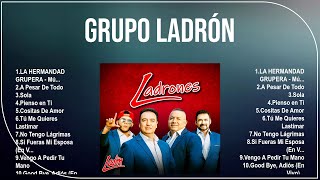 G R U P O   L A D R Ó N  2025 ~ 10 Maiores Sucessos ~ Grandes Exitos