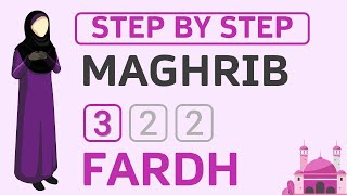 Learn How to Pray 3 Rakat Fardh of Maghrib Salah - Step-by-Step Prayer Tutorial - Female Hanafi