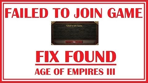 "Failed to Join Game" FIX FOUND! EASY HOW TO! | Age of Empires III