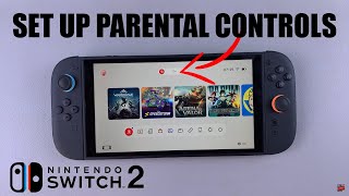 How To Set Up Parental Controls On Nintendo Switch 2 Without App