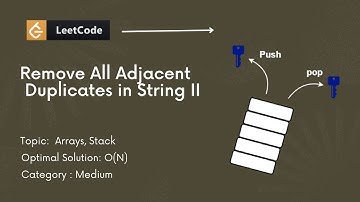 Leetcode -1209. Remove Duplicates From String | Stack