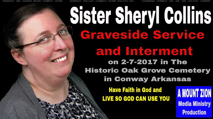 Sister Sheryl Collins Graveside Service and Interm...