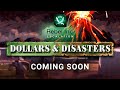 Dollars &amp; Disasters - Teaser Trailer