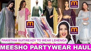 Meesho 🛍️Partywear Pakistani Suit Haul || Ready To Wear Lehenga || Kurta Plazzo Set || New Arrivals