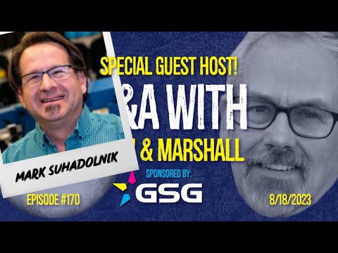Q&A With Alan and Marshall - Ep 170 with Mark Suhadolnik 8/18/2023