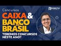 Concursos Caixa e Banco do Brasil: teremos concursos neste ano? Com Prof. Marcelo Soares