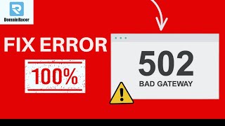 #2Ways To Solve 502 Bad Gateway Issues : 2025 [100% Solved]