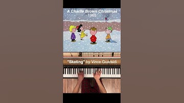 Thumbnail of “Skating” - Vince Guaraldi Charlie Borwn Christmas 1965 #charliebrown #jazzpiano #piano #pianocover