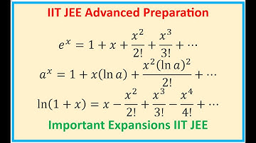 IIT JEE Advanced Prep Limits with Expansion Series for Exponential and Logarithmic Functions