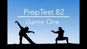 PrepTest 82, Game One, LSAT Prep with Dave Hall of Velocity Test Prep