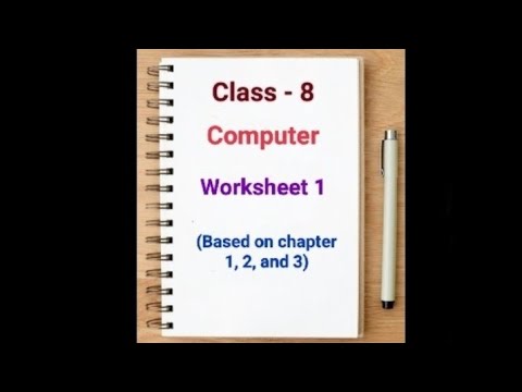 class-8, Computer, Worksheet-1, Based on chapter 1,2, and 3 ...