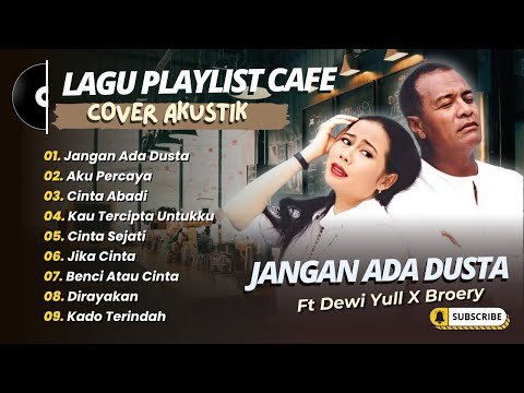 JANGAN ADA DUSTA DIANTARA KITA BROERY MARANTIKA | FELIX IRWAN ❤ TAMI AULIA COVER