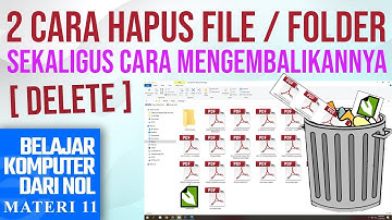 Cara menghapus file dan folder | DELETE | Belajar Komputer Dari NOL
