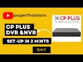 How to  Configure CP Plus DVR/NVR for the First Time (Step-by-Step)