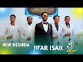 Jifar Isak New2026 Wedding Neshed New Neshida Barakallu Jennee