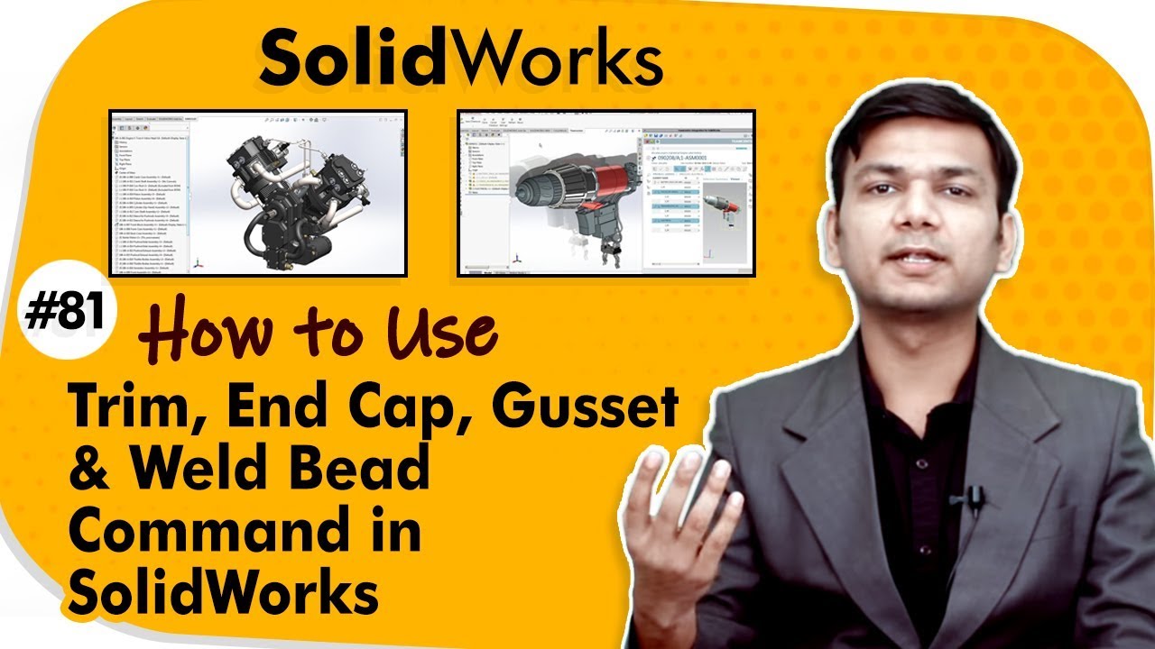 How to Use Trim, End Cap, Gusset and Weld Bead Command in SolidWorks