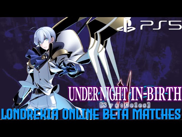 UNDER NIGHT IN-BIRTH II Sys:Celes, Under Night In-Birth Wiki