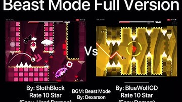 Geometry Dash = Beast Mode Full Version (Comparison) (SlothBlock Vs BlueWolfGD)