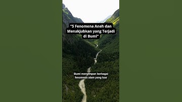 5 Fenomena Aneh dan Menakjubkan yang Terjadi di Bumi #ilmupengetahuan#faktailmiah #faktaunik #bumi