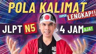 POLA KALIMAT JLPT N5 - LENGKAP! 4 JAM AUTO PAHAM!