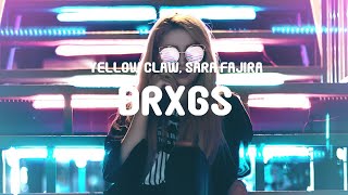 Yellow Claw, Sara Fajira - DRXGS (Lyrics)
