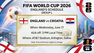 England’s FULL 2026 World Cup Group-stage Fixtures! Dates, Kick‑Off Times & Venues in Group L