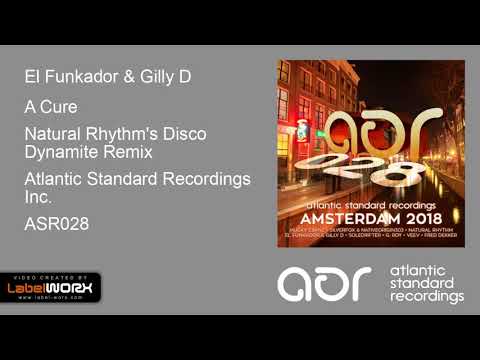 El Funkador & Gilly D - A Cure (Natural Rhythm's Disco Dynamite Remix)