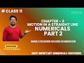 Class 11 Physics Chapter 2: Motion in a Straight Line Part 2 | Most Important Numerical