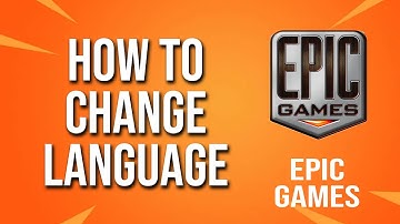 How To Change Language Epic Games Tutorial