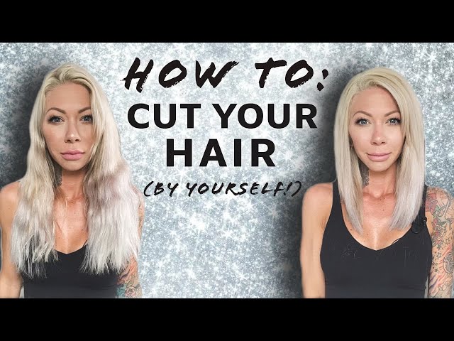 How to Cut Your Own Hair - Bectel International