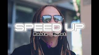 Rasta - Rulet (Speed Up)