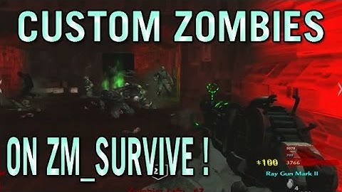 COD WAW Custom Zombies WITH RAY GUN MARK 2 On ZM_Survive (PC Custom Zombies)