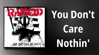 Rancid // You Don&#39;t Care Nothin&#39;