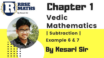 Chapter 1 Vedic Mathematics Class 10th | Example 6 & 7 Subtraction | English Medium | By Kesari Sir